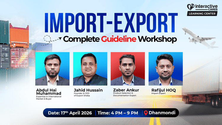 Offline Workshop: Import - Export: A Complete Guideline